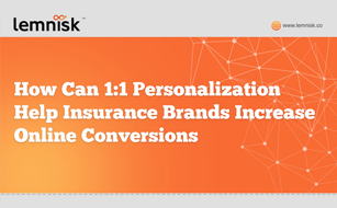 How Can 1:1 Personalization Help Insurance Brands Increase Online Conversions