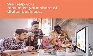 We Help You Maximize Your Share of Digital Business