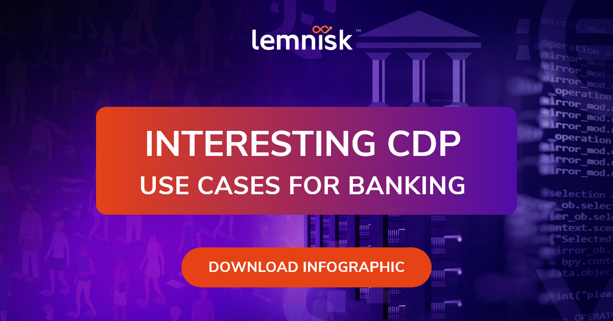 Interesting CDP Use Cases for Banking