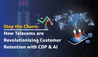 How Telecoms are Revolutionizing Customer Retention with CDP & AI